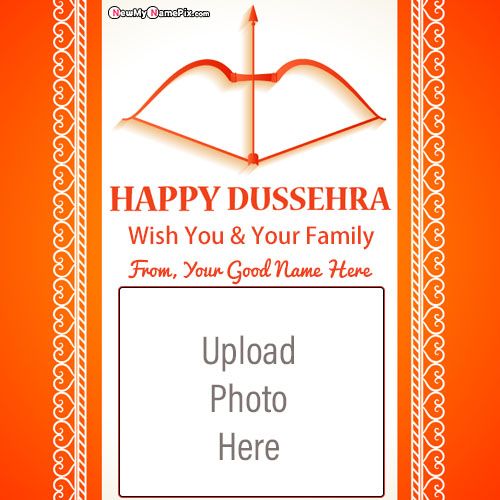 2022 Happy Dussehra Photo Card Edit Your Name Free