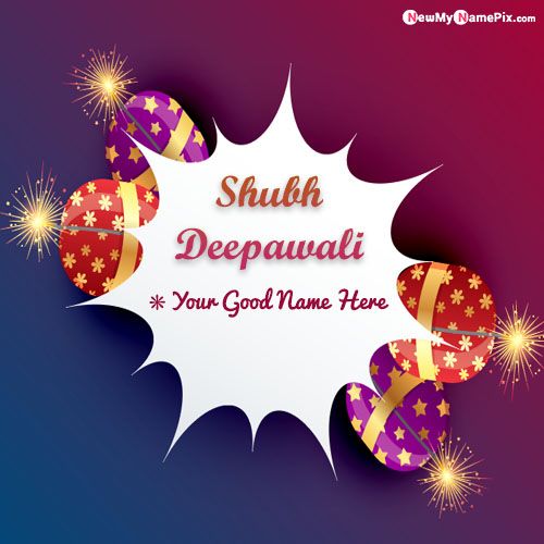 Shubh Deepawali Wishes Crackers Images With Name Create