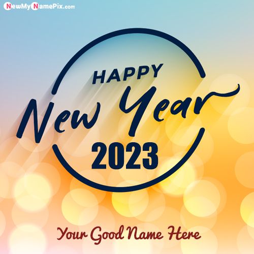 2023 New Year Wishes With Name Images Download