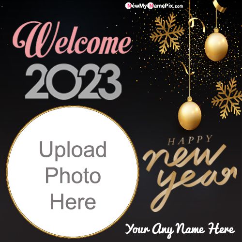 Welcome 2023 Wishes New Year Add Photo Cards
