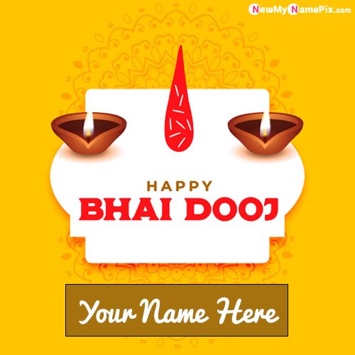 Print Your Name On Happy Bhai Dooj Images Creating
