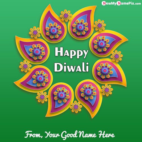 Design Diwali Wishes Images With My Name Printed