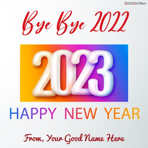 Custom Name Wishes Goodbye 2022 Welcome 2023 Photo