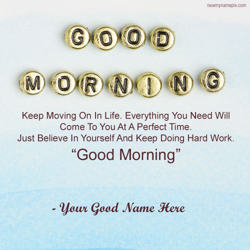 Best Good Morning Messages Wishes With Name Edit Card