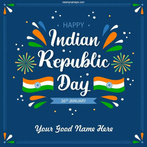 2023 Indian Republic Day Wishes With Name Images Create Online Card