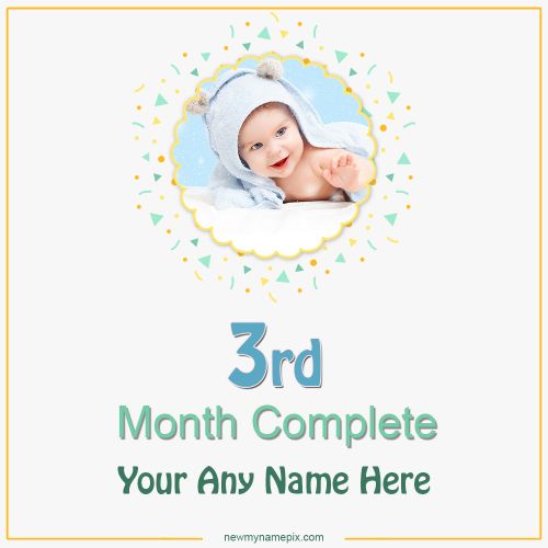 Baby 3 Month Complete Frame Wishes Name And Photo Add/Upload