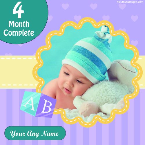 Create WhatsApp Status Happy 4 Months Completed Baby Name With Photo Wishes