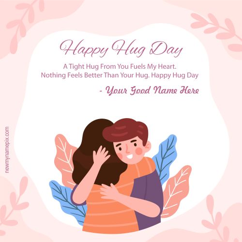 Happy Hug Day Love Messages Wishes Special Name Edit Card