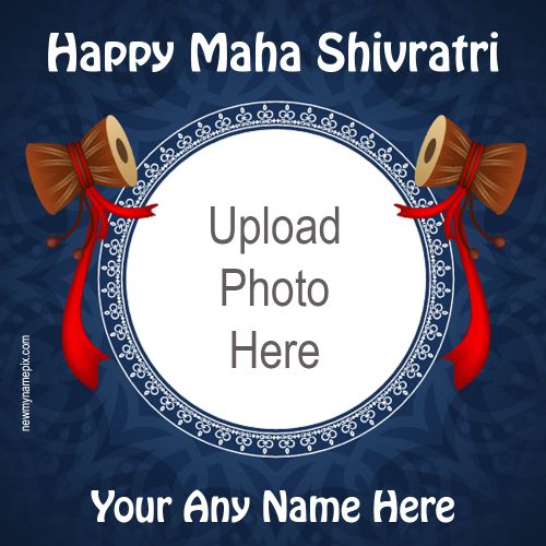 Happy Maha Shivratri Photo With Name Wishes Card Maker Free Create 2024