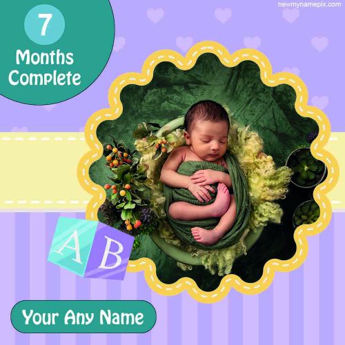 7 Months Old Baby Photo And Name Celebration Images Editor
