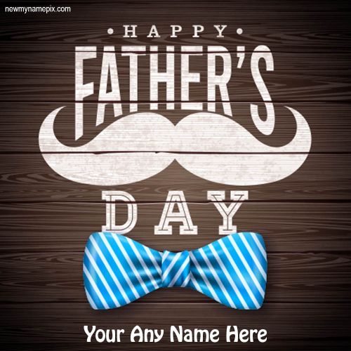 Happy Father’s Day 2023 Wishes With Name Images