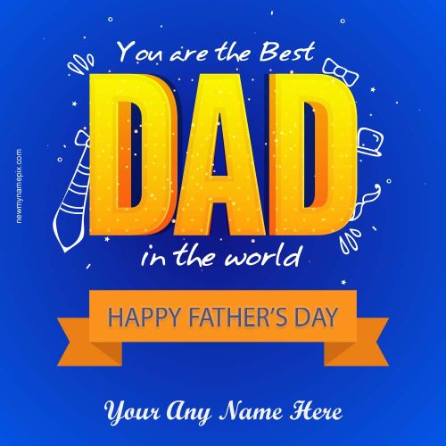 Create Happy Father’s Day 2023 Best Wishes Pictures