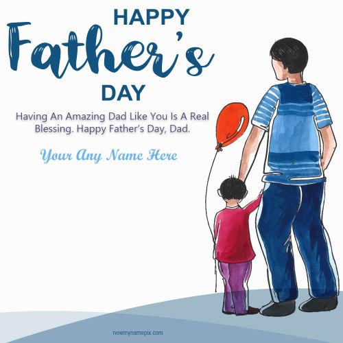 Happy Father’s Day Greeting Card With Name Wishes 2023