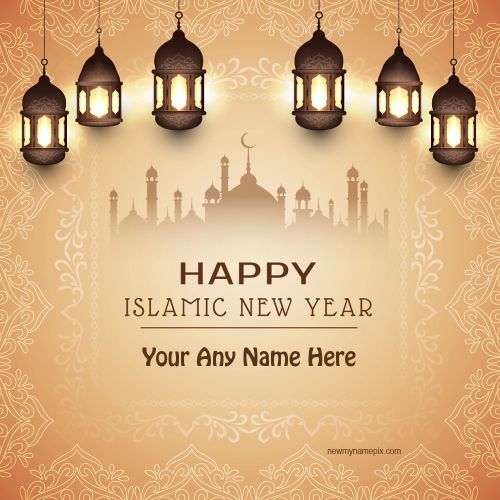 2023 Happy Islamic New Year Wishes With Name Images Create