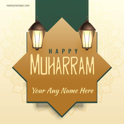 Happy Muharram Wishes With Name Edit Card Maker Online Free