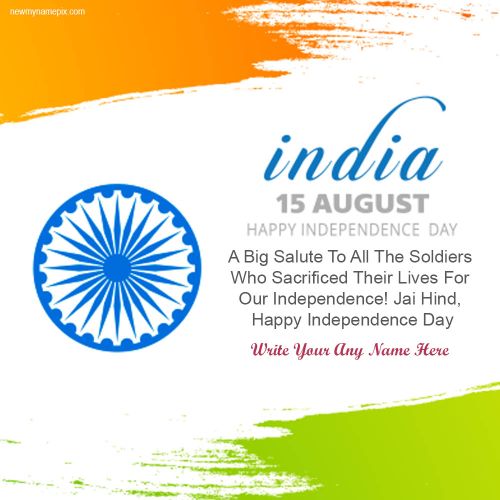 Free Edit Your Name On India Celebration Independence Day Card
