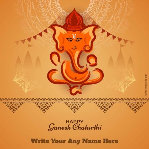 Write Name On Shree Ganesh Chaturthi Wishes Card Making Easily