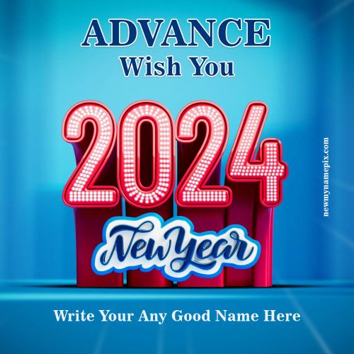Wish You Advance 2024 Happy New Year Pictures Editing Free Create