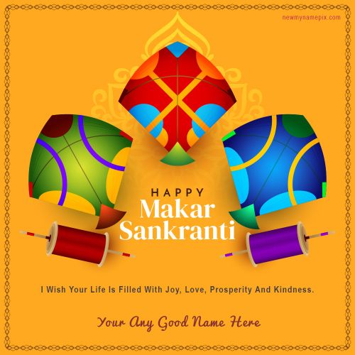 Makar Sankranti Greeting With Name Edit Card 2025
