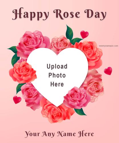 Heart Design Frame Rose Day Wishes With Name Edit Card Maker