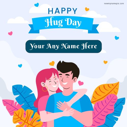 2024 Name Wishes Special Hug Day Card Create Customized