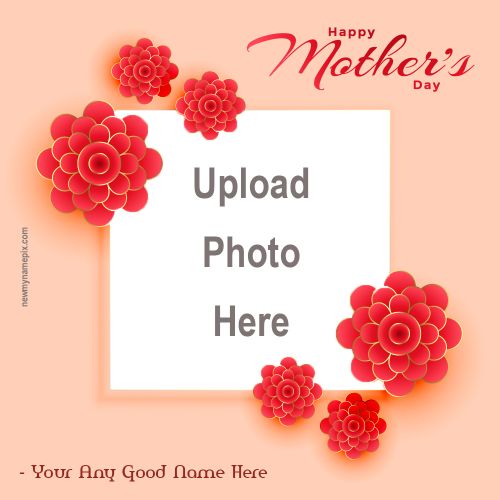 2024 Happy Mother’s Day Photo Upload Card Create