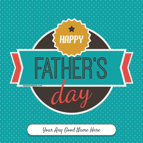 Custom Name Editable Father’s Day Wishes Template