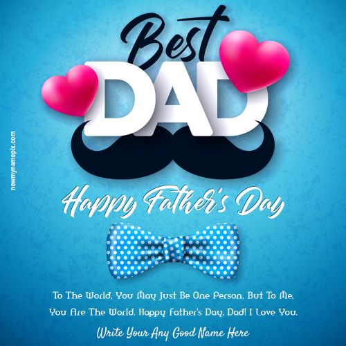 Latest Happy Father’s Day Greeting With Name Cards