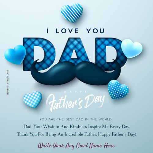 Best 2024 Happy Father’s Day Blessing Card Custom Name