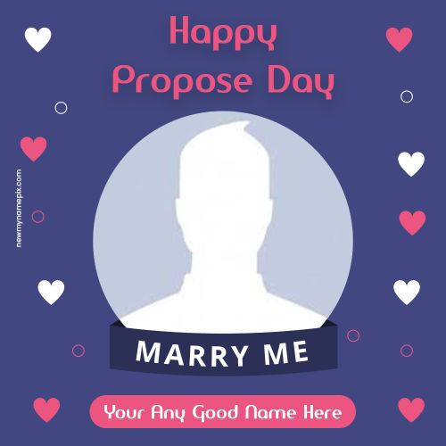 Happy Propose Day 2025 Frame Create Your Name With Photo