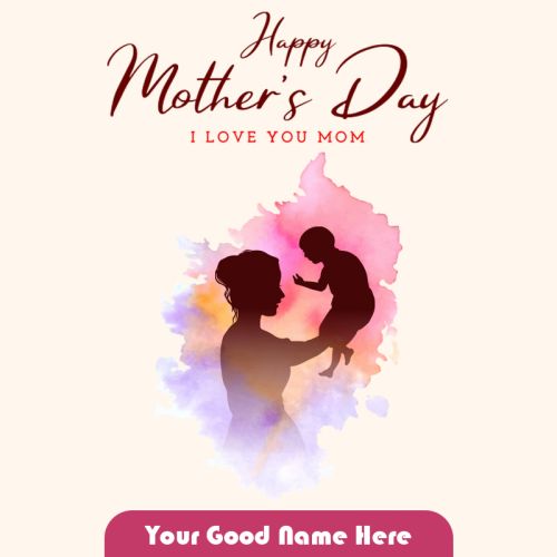 2025 Happy Mothers Day Wishes Your Name Image Editing Card Free