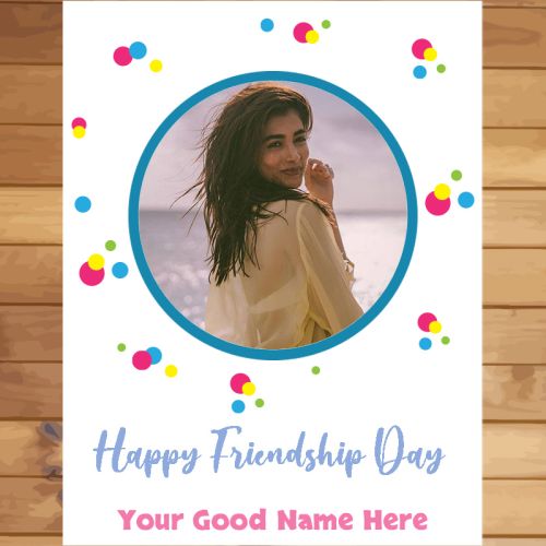 2025 Happy Friendship Day Photo Add Frame Create Pictures Free Online