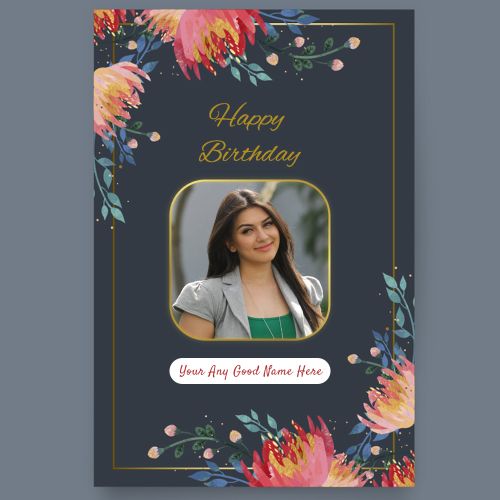 Floral Birthday Card Custom Name With Photo Printed Template Free