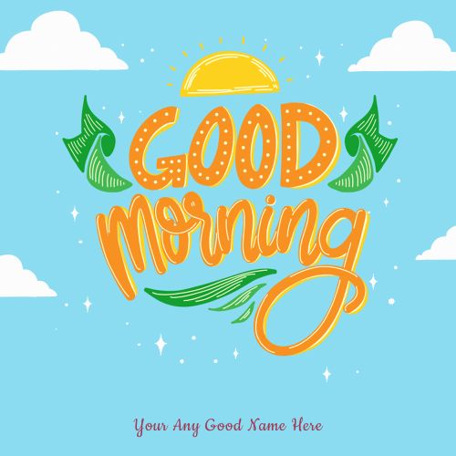 Beautiful Fresh Morning Post Create Your Name Written Images Free