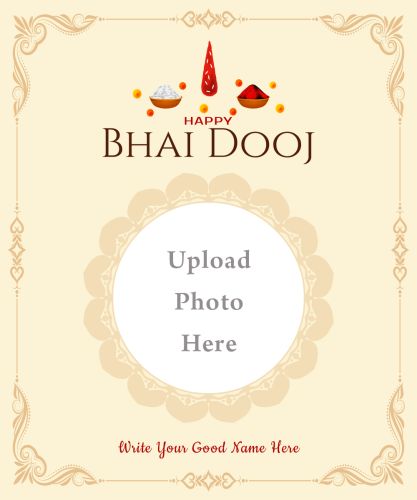Design Template Bhai Dooj Festival Frame Custom Edit Name And Photo Card